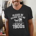 Please Be Patient With My I'm From The 1900s Sarcastic Men's V-Neck T-Shirt