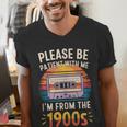 Please Be Patient With Me I'm From The 1900s Shirt Men Women Men's V-Neck T-Shirt Please Be Patient With Me I'm From The 1900s Shirt Men Women Men's V-Neck T-Shirt
