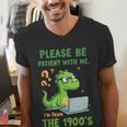 Please Be Patient With Me I'm From The 1900s Soft Tee Men's V-Neck T-Shirt