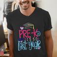 Pre-K Is So First Year Shirt Kids School Graduation Cute Men's V-Neck T-Shirt