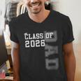 Proud Dad Of A 2026 Graduate Grad Senior Father Graduation Men's V-Neck T-Shirt Proud Dad Of A 2026 Graduate Grad Senior Father Graduation Men's V-Neck T-Shirt