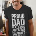Proud Dad Of A Freaking Awesome Daughter Shirt Fathers Day Men's V-Neck T-Shirt Proud Dad Of A Freaking Awesome Daughter Shirt Fathers Day Men's V-Neck T-Shirt