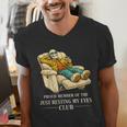 Proud Member Of The Just Resting My Eyes Club Dad Men's V-Neck T-Shirt