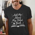 Published Author Writer Ask Me About My Debut Book Men's V-Neck T-Shirt