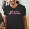 Put It On My Dads Tab Men's V-Neck T-Shirt