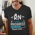 RN In Progress Loading Future Nurse Graduation Lover Men's V-Neck T-Shirt