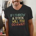 Sarcasm If I Throw Stick Will You Go Away Introvert Men's V-Neck T-Shirt