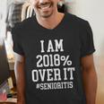 Senioritis Shirt For Seniors Graduation Class Of 2018 Men's V-Neck T-Shirt