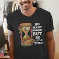 So Many Books But So Little Time Tee For Bookworms Readers Men's V-Neck T-Shirt So Many Books But So Little Time Tee For Bookworms Readers Men's V-Neck T-Shirt