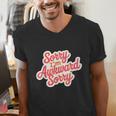 Sorry I'm Awkward Sorry Introvert Humor Men's V-Neck T-Shirt