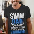 Swim Dad Swimming Dad Of A Swimmer Dad Swim Father Men's V-Neck T-Shirt