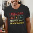 i Tell Dad Jokes Periodically But When I'm In My Elements Men's V-Neck T-Shirt