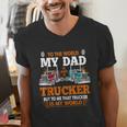 Trucker Father's Day To The World My Dad Is Just A Trucker Men's V-Neck T-Shirt