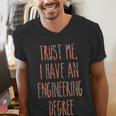 Trust Me I Have An Engineering Degree Graduation Men's V-Neck T-Shirt