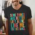 Vintage Some Things Are Better Left Alone Introverts Men's V-Neck T-Shirt