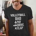 Volleyball Dad Pay Drive Clap Dad Of A Volleyball Player Dad Men's V-Neck T-Shirt Volleyball Dad Pay Drive Clap Dad Of A Volleyball Player Dad Men's V-Neck T-Shirt