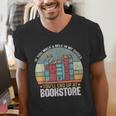 If You Walk A Mile In My Shoes You'Ll End Bookstore Reading Men's V-Neck T-Shirt If You Walk A Mile In My Shoes You'Ll End Bookstore Reading Men's V-Neck T-Shirt