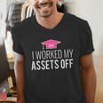 I Worked My Assets Off Accounting Graduation T-Shirt Men's V-Neck T-Shirt