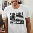 Awesome Like My Dad Fathers Day Usa Flag Dad Husband Family Men's V-Neck T-Shirt