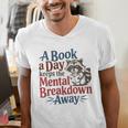 Book Lovers a Book a Day Keeps The Mental Breakdown Away Men's V-Neck T-Shirt