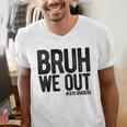 Bruh We Out 8th Graders Eighth Grade Graduation Class 2026 Men's V-Neck T-Shirt