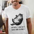 Cat Father I Am But Skin And Bones Cat Dad Meme Humor Men's V-Neck T-Shirt
