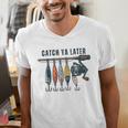 Catch Ya Later Vintage Fishing Lures Outdoor Dad Son Men's V-Neck T-Shirt