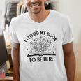 I Closed My Book To Be Here Book Lover Floral Reading Woman Men's V-Neck T-Shirt