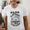 Dad Is My Name Fishing Is My Game Loves Fishing Men's V-Neck T-Shirt