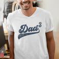 Dad3 Dad Cubed Father Of Three Daddy 3 Third Time Dad Men's V-Neck T-Shirt