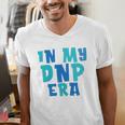 DNP Graduation In My DNP Era DNP Apparel Doctor Of Nursing Men's V-Neck T-Shirt