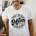 Forget The Grad Mom Survived Class Of 2025 Graduation 2025 Men's V-Neck T-Shirt