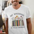My Weekend Is Fully Booked Cozy Bookish Men's V-Neck T-Shirt My Weekend Is Fully Booked Cozy Bookish Men's V-Neck T-Shirt