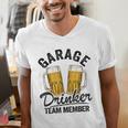 Garage Drinker Team Member Day Drinking Dad Beer Garage Men's V-Neck T-Shirt
