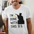 I'm Done With This BS College Graduation Shirt Men's V-Neck T-Shirt