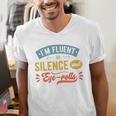 I'm Fluent In Silence And Eye-Rolls Introverts Premium Men's V-Neck T-Shirt I'm Fluent In Silence And Eye-Rolls Introverts Premium Men's V-Neck T-Shirt