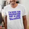I'm Here For Graduation School Class Senior 2024 Men's V-Neck T-Shirt