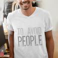 I'm Just Here To Avoid People Saying Sarcasm Introvert Men's V-Neck T-Shirt