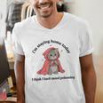 I’m Staying Home Today Cat Introvert Homebody Men's V-Neck T-Shirt