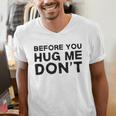 Introverted Joke Before You Hug Me Don't Introvert Sarcastic Men's V-Neck T-Shirt