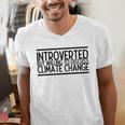 Introverted Willing To Discuss Climate Change Men's V-Neck T-Shirt Introverted Willing To Discuss Climate Change Men's V-Neck T-Shirt