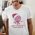 Jingle All The Way Away From Me This Christmas For Introvert Men's V-Neck T-Shirt Jingle All The Way Away From Me This Christmas For Introvert Men's V-Neck T-Shirt