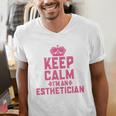 Keep Calm I'm An Esthetician Graduation Esthetician Premium Men's V-Neck T-Shirt