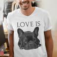 Love Is French Bulldog Shirt Frenchie Lover Tee Dog Mom Dad Men's V-Neck T-Shirt