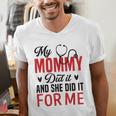 My Mommy Did It And She Did It For Me Nurse Graduation Mom Men's V-Neck T-Shirt