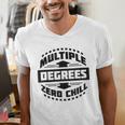 Multiple Degrees Zero Chill College Graduation Men's V-Neck T-Shirt
