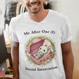 Me After One Social Interaction Introvert Saying Men's V-Neck T-Shirt
