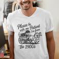 Please Be Patient With Me I'm From The 1900s Funny Men's V-Neck T-Shirt