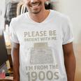 Please Be Patient With Me I'm From The 1900s Humorous Saying Premium Men's V-Neck T-Shirt