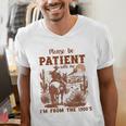 Please Be Patient With Me I'm From The 1900s Quote Men's V-Neck T-Shirt
